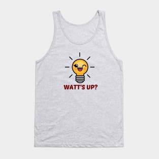 Watt's Up? - Cute Bulb Pun Tank Top